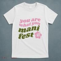 You Are What You Manifest T-Shirt thumb 5
