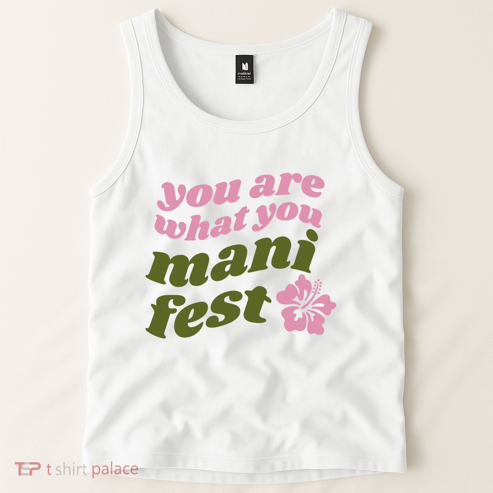 You Are What You Manifest Tank Top