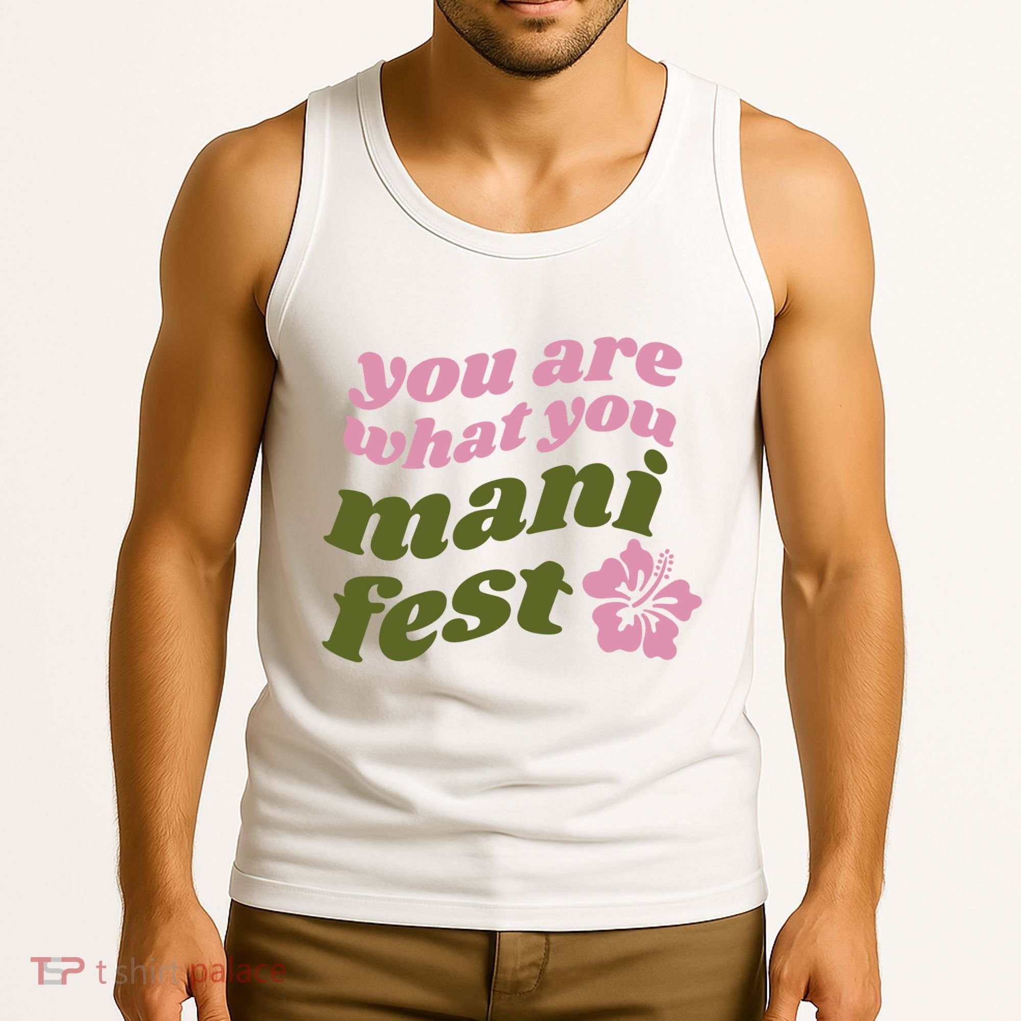 You Are What You Manifest Tank Top