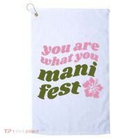 You Are What You Manifest Golf Towel thumb 0