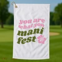 You Are What You Manifest Golf Towel thumb 1