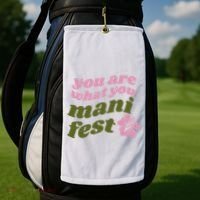 You Are What You Manifest Golf Towel thumb 2