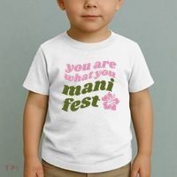 You Are What You Manifest Toddler T-Shirt thumb 2