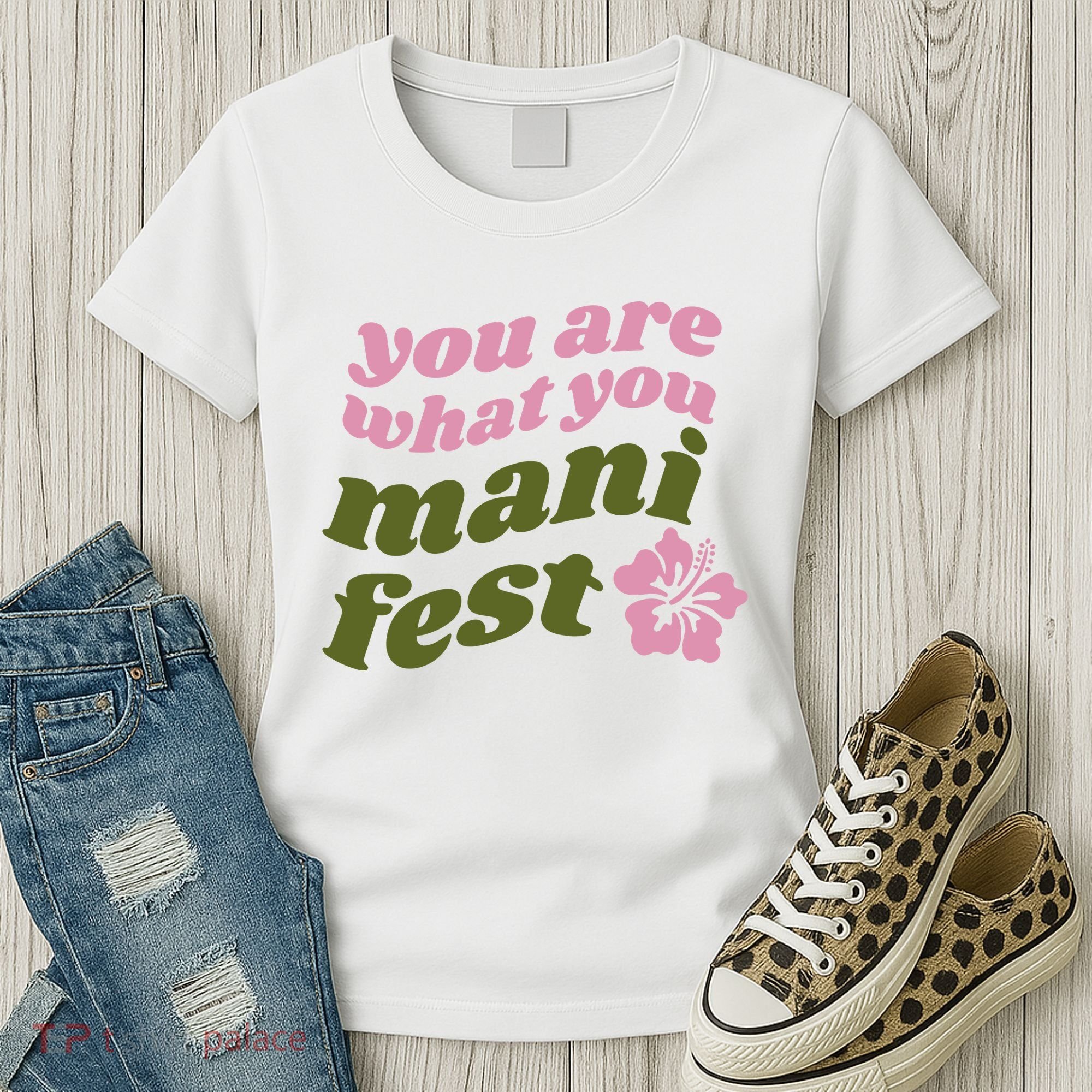 You Are What You Manifest Women's T-Shirt