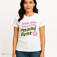 You Are What You Manifest Women's T-Shirt thumb 4