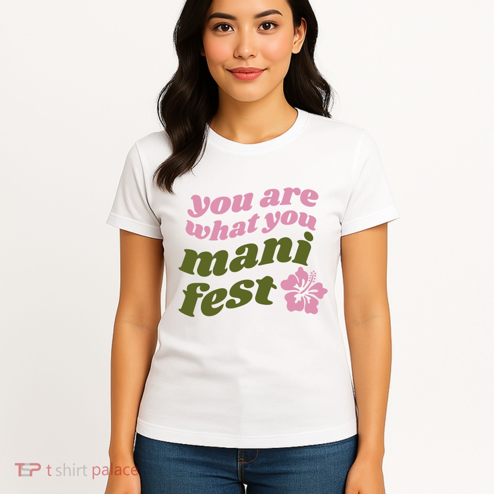 You Are What You Manifest Women's T-Shirt