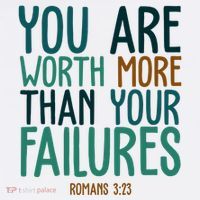 You Are Worth More Than Your Failures Romans 323 T-Shirt thumb 7