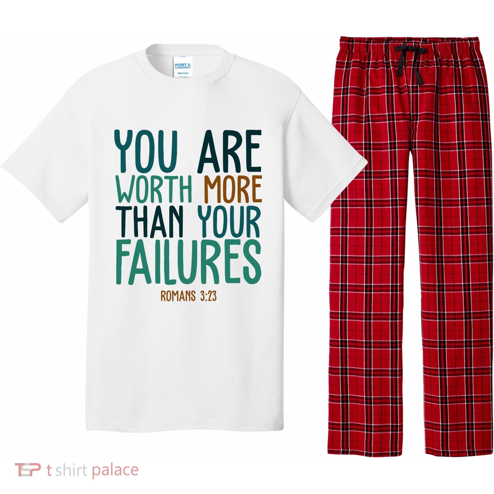 You Are Worth More Than Your Failures Romans 323 Pajama Set