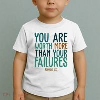 You Are Worth More Than Your Failures Romans 323 Toddler T-Shirt thumb 2