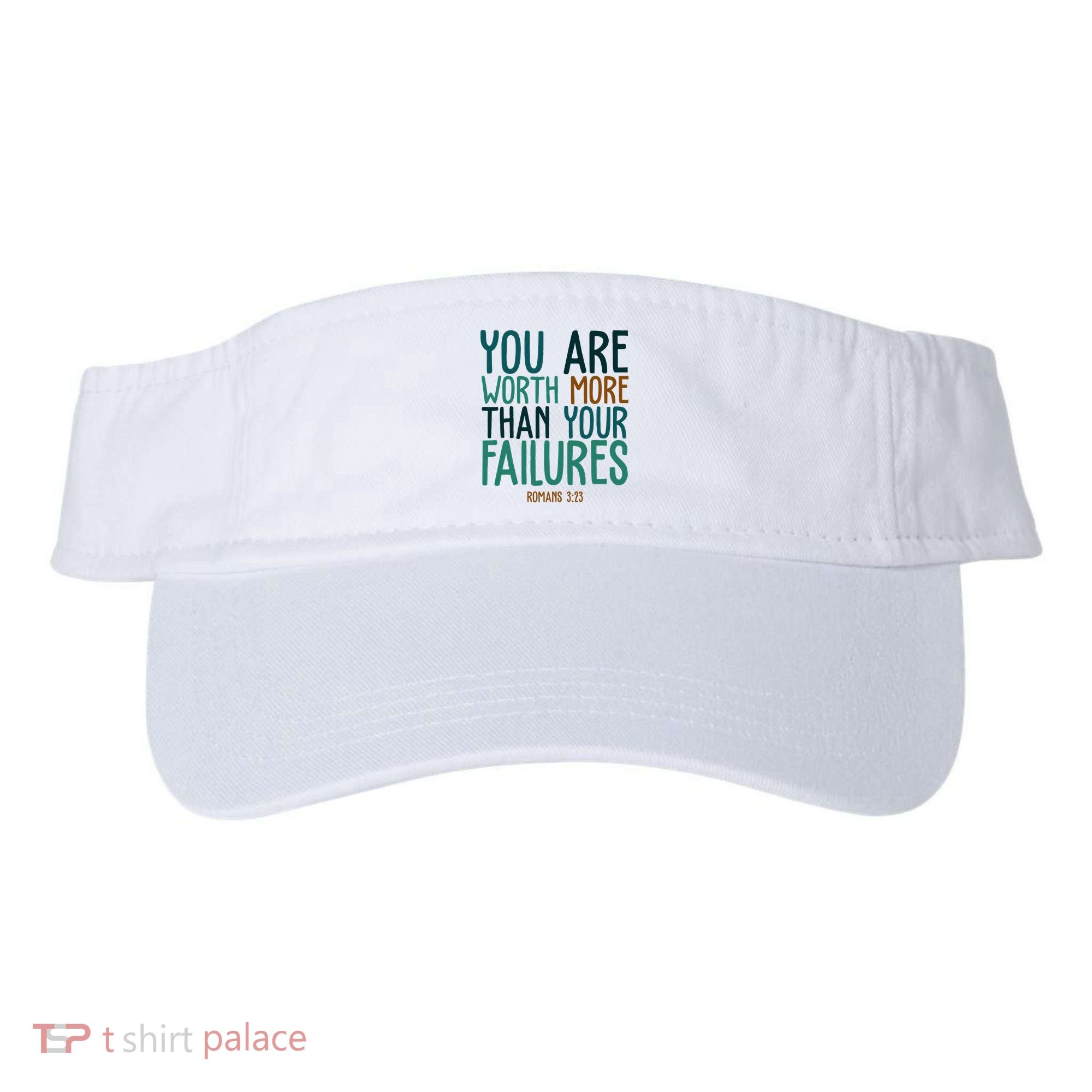 You Are Worth More Than Your Failures Romans 323 Visor