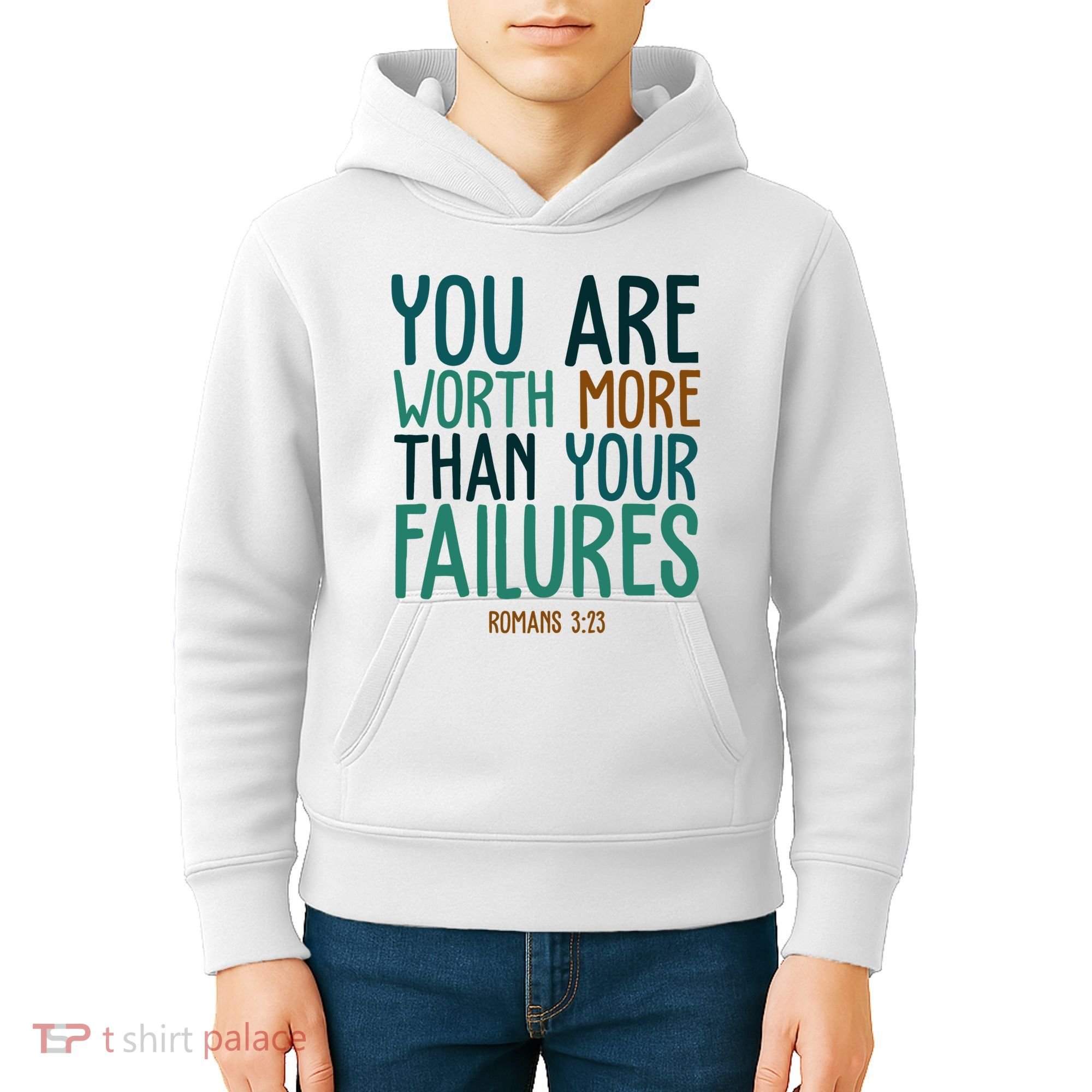 You Are Worth More Than Your Failures Romans 323 Kids Hoodie