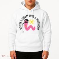 You’re A Worm With A Mustache Vanderpump Rules Hoodie thumb 2