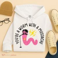 You’re A Worm With A Mustache Vanderpump Rules Hoodie thumb 4