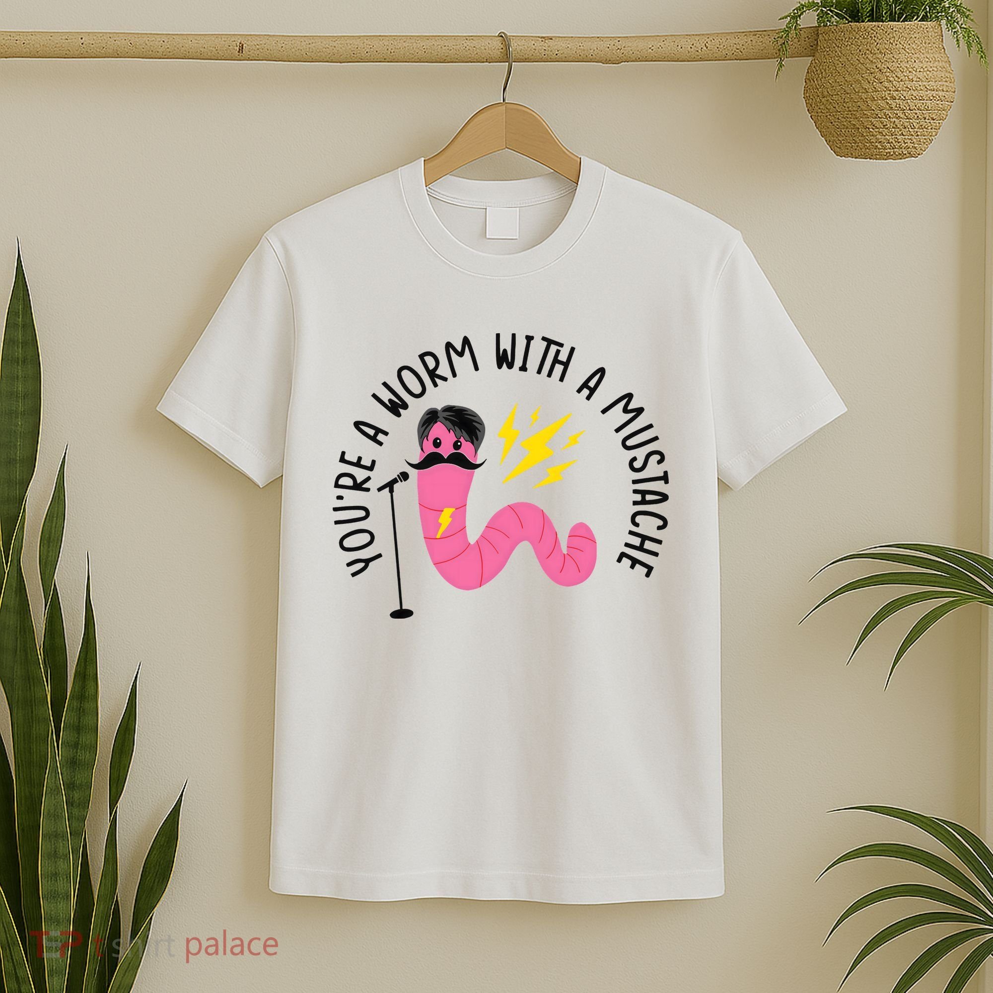 You’re A Worm With A Mustache Vanderpump Rules T-Shirt