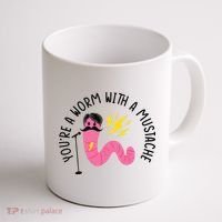 You’re A Worm With A Mustache Vanderpump Rules Coffee Mug thumb 1