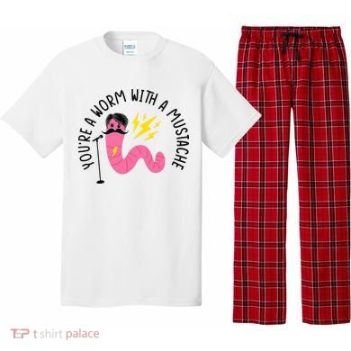 You’re A Worm With A Mustache Vanderpump Rules Pajama Set