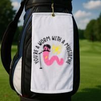You’re A Worm With A Mustache Vanderpump Rules Golf Towel thumb 2