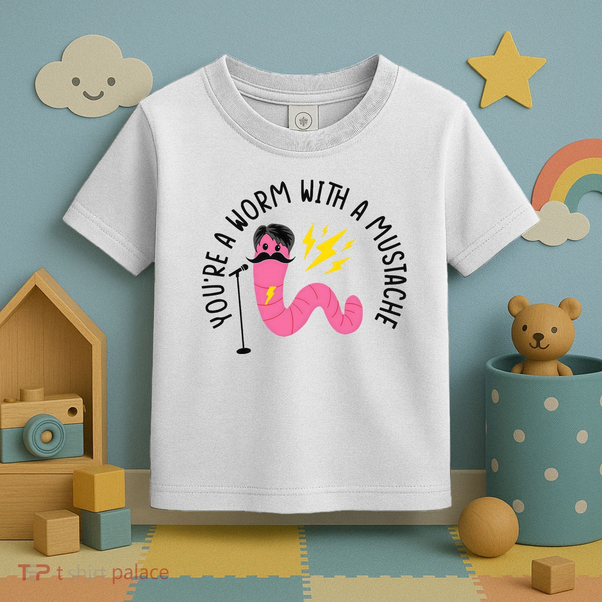 You’re A Worm With A Mustache Vanderpump Rules Toddler T-Shirt