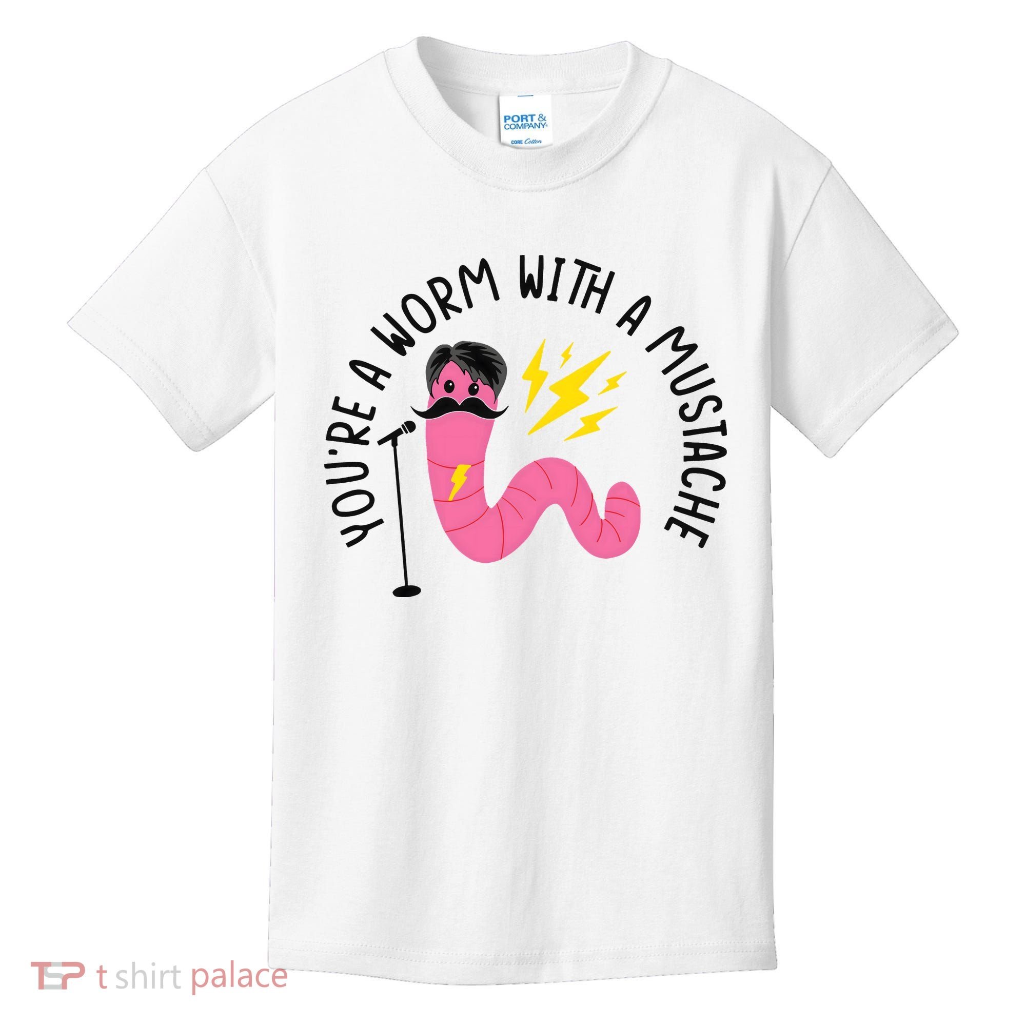 You’re A Worm With A Mustache Vanderpump Rules Kids T-Shirt