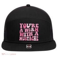 Youre A Worm With A Mustache James Tom Ariana Reality 7 Panel Mesh Trucker Snapback Hat thumb 0