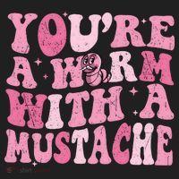 Youre A Worm With A Mustache James Tom Ariana Reality Tumbler thumb 3