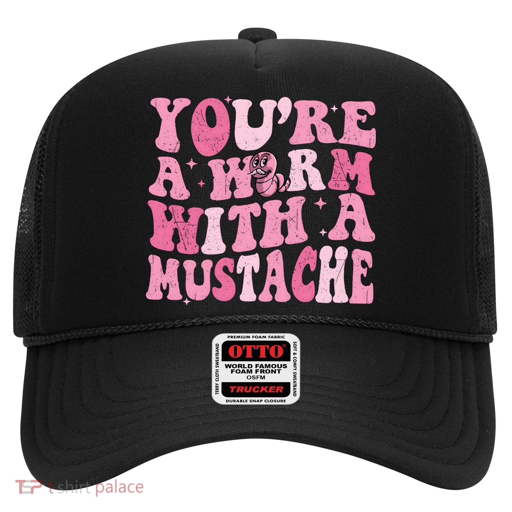 Youre A Worm With A Mustache James Tom Ariana Reality Hat