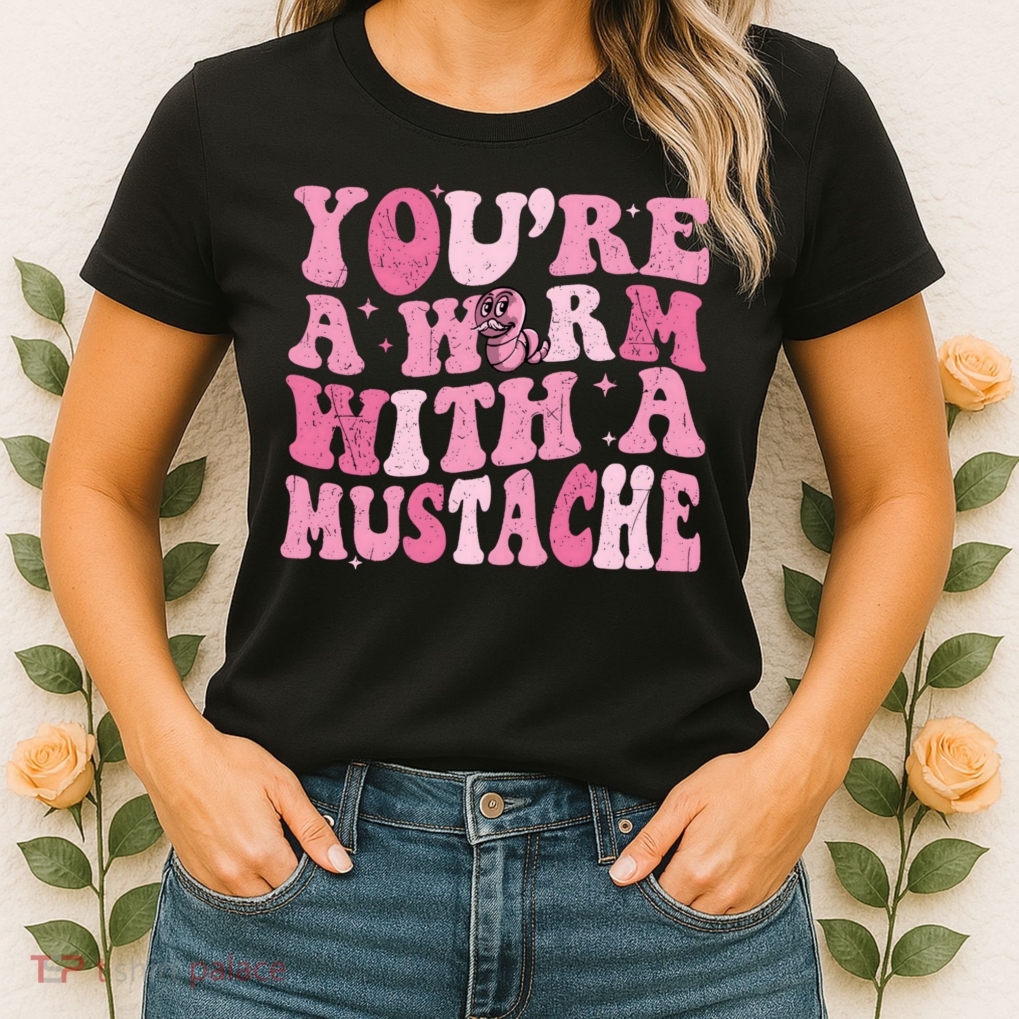 Youre A Worm With A Mustache James Tom Ariana Reality Women's T-Shirt