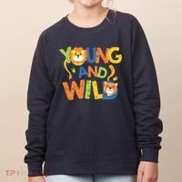 Young And Wild Typography Cute Animal Women's Sweatshirt thumb 0