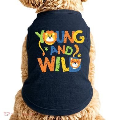 Young And Wild Typography Cute Animal Doggie Tank