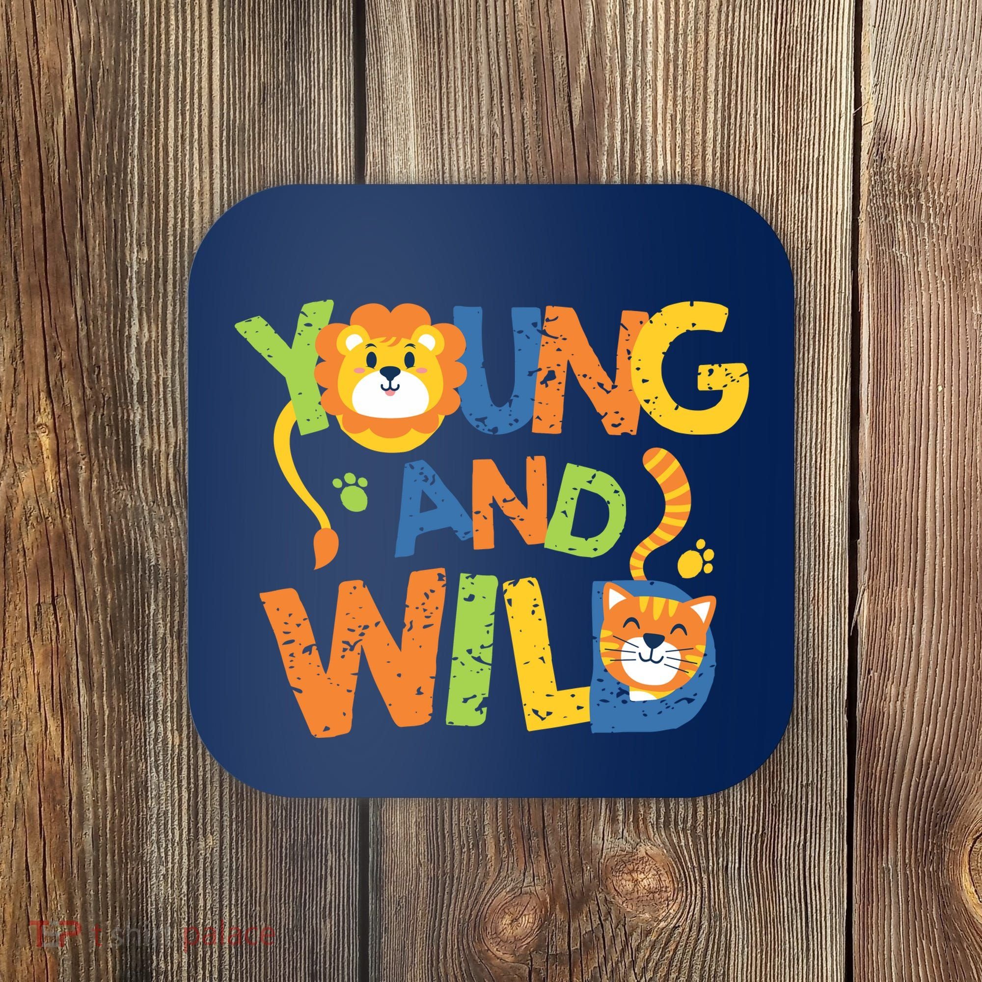 Young And Wild Typography Cute Animal Coaster