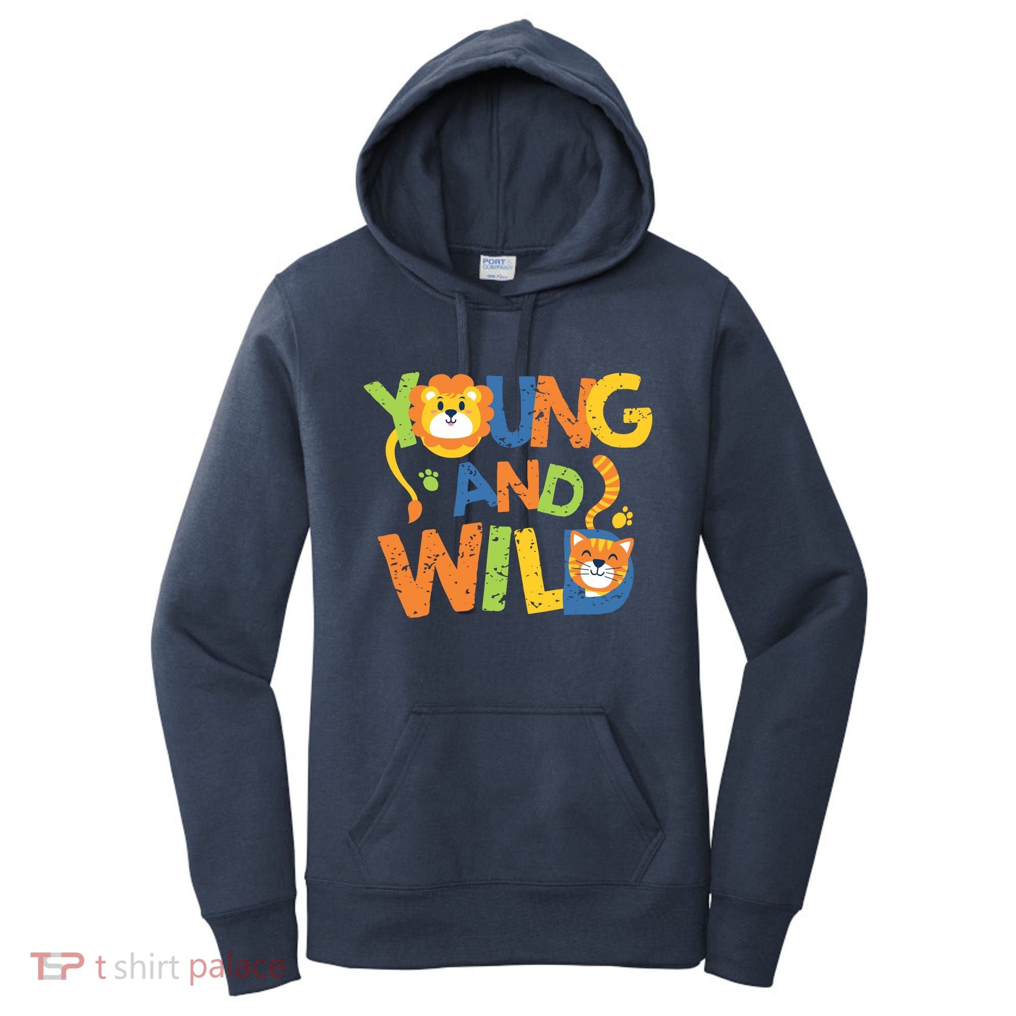 Young And Wild Typography Cute Animal Women's Hoodie