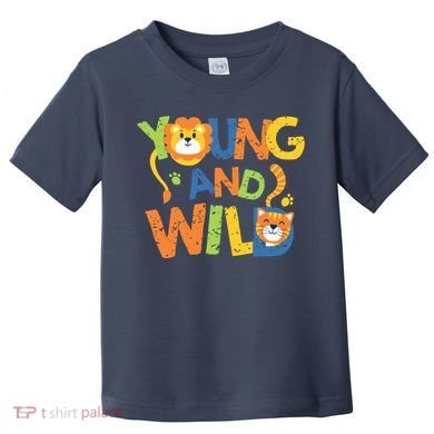 Young And Wild Typography Cute Animal Toddler T-Shirt