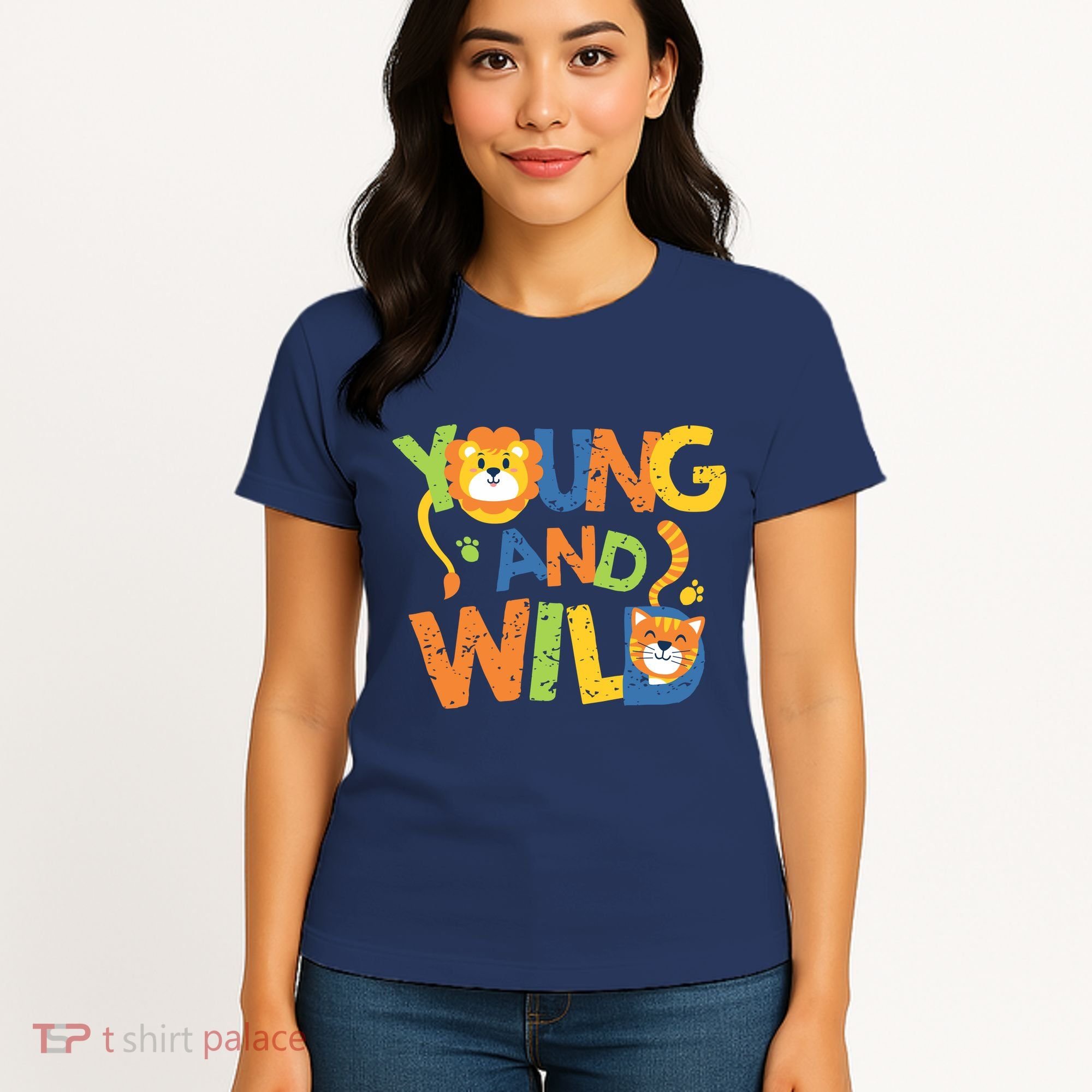 Young And Wild Typography Cute Animal Women's T-Shirt