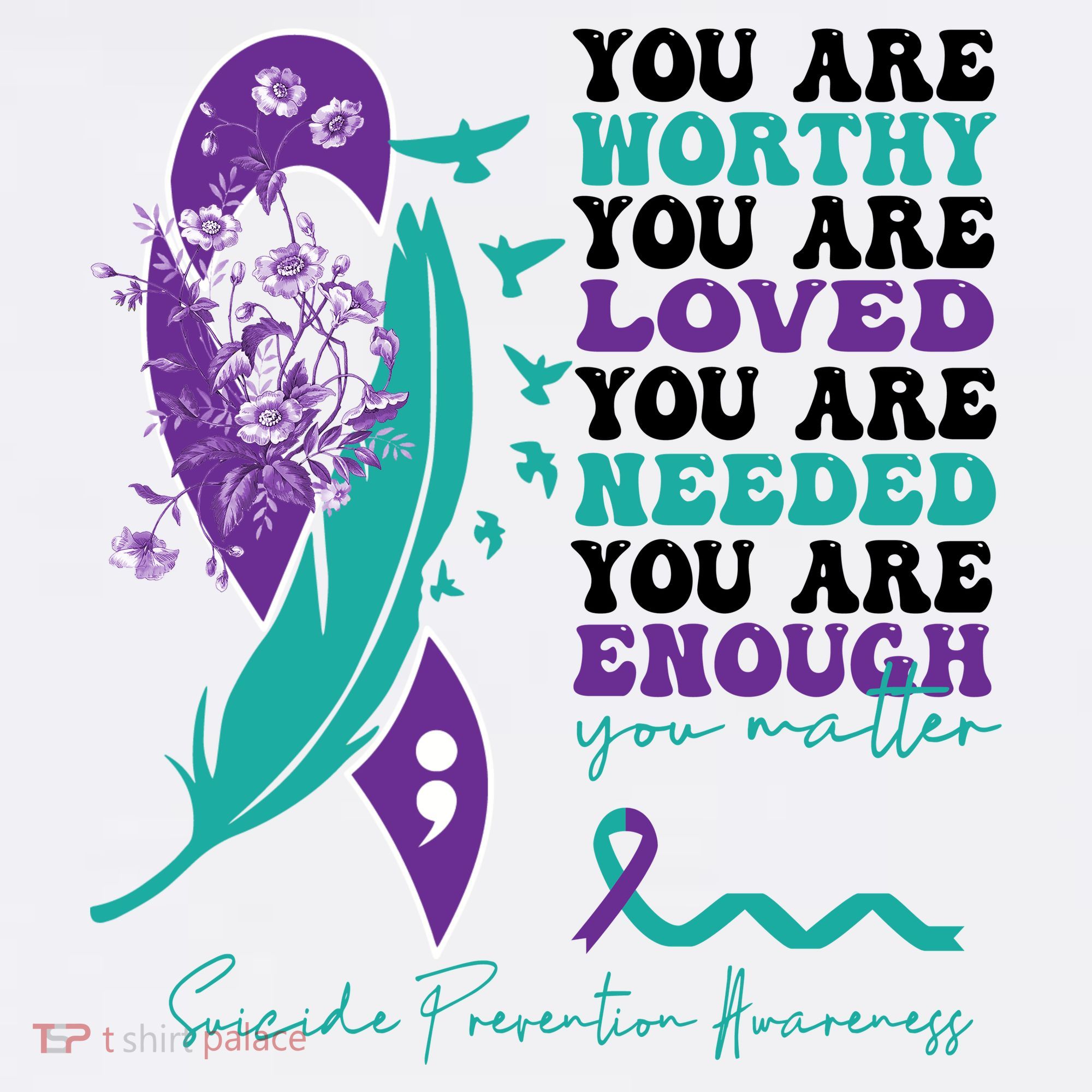 You Are Worthy You Are Loved Suicide Prevention Quote Women's Tank Top