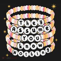You Are Young And They Assume You Know Nothing Bracelet Women's Tank Top thumb 5