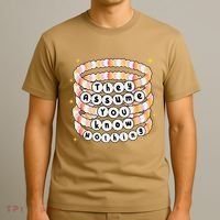 You Are Young And They Assume You Know Nothing Bracelet T-Shirt thumb 3