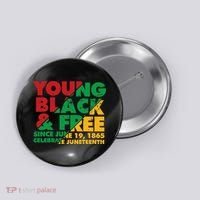 Young Black and Free novelty Juneteenth Button thumb 0