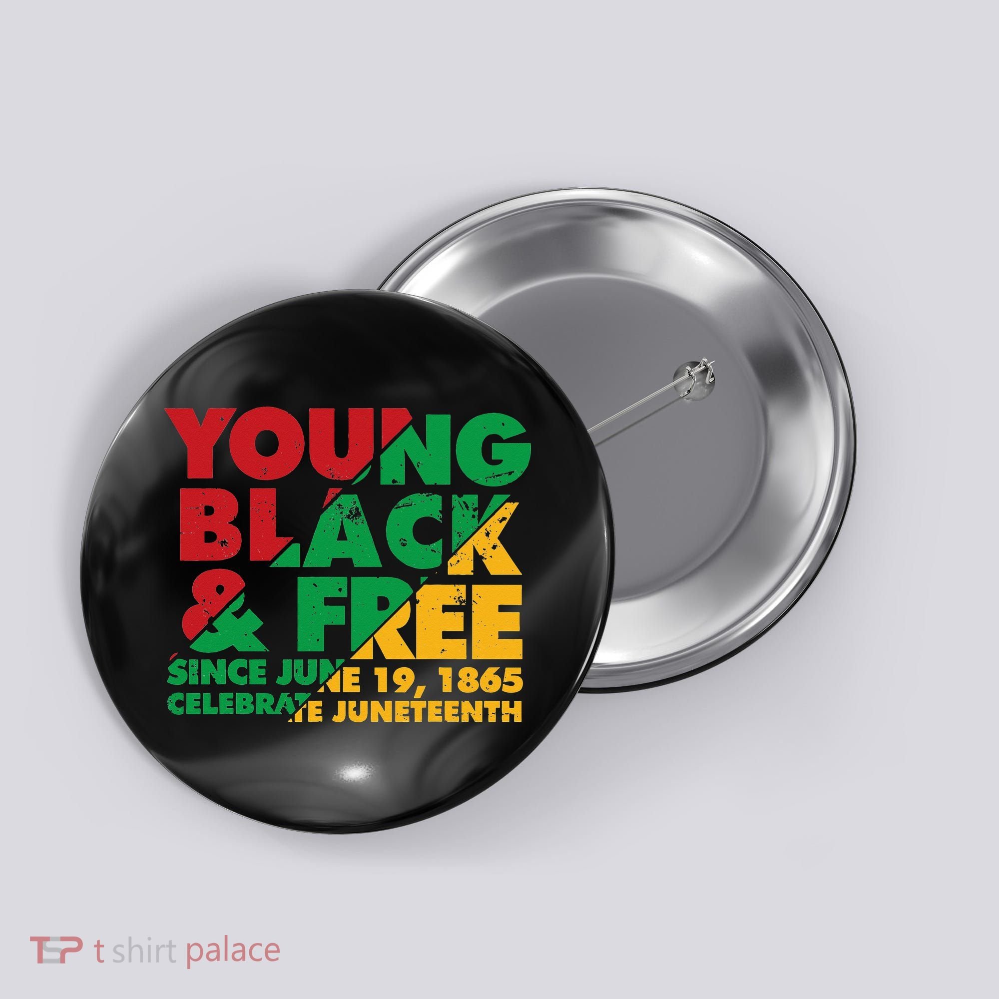 Young Black and Free novelty Juneteenth Button