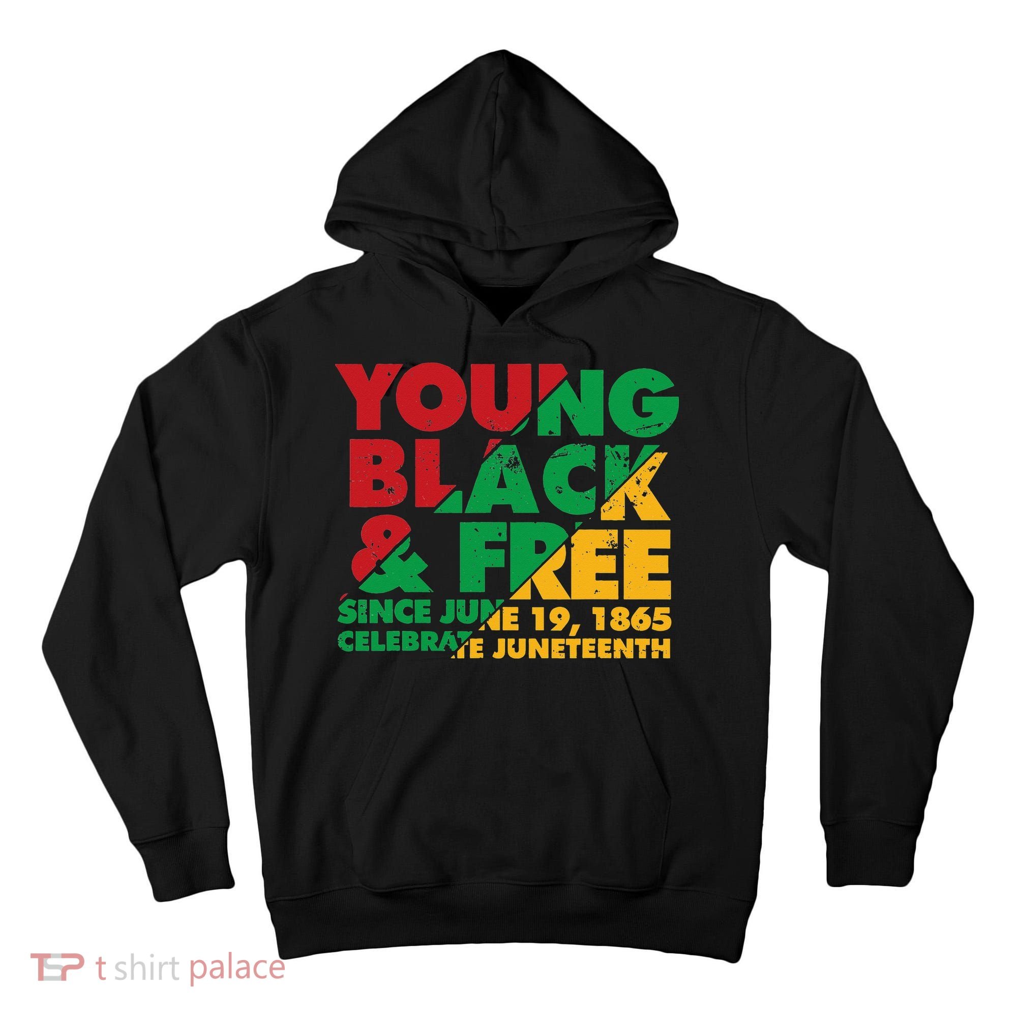Young Black and Free novelty Juneteenth Tall Hoodie