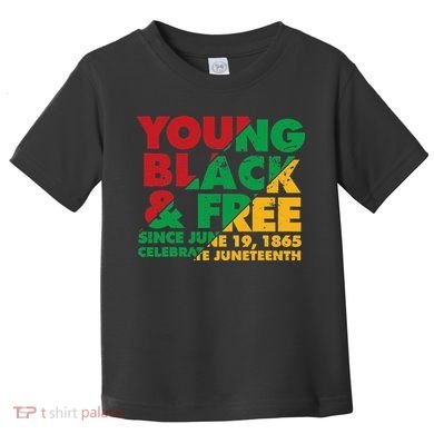 Young Black and Free novelty Juneteenth Toddler T-Shirt