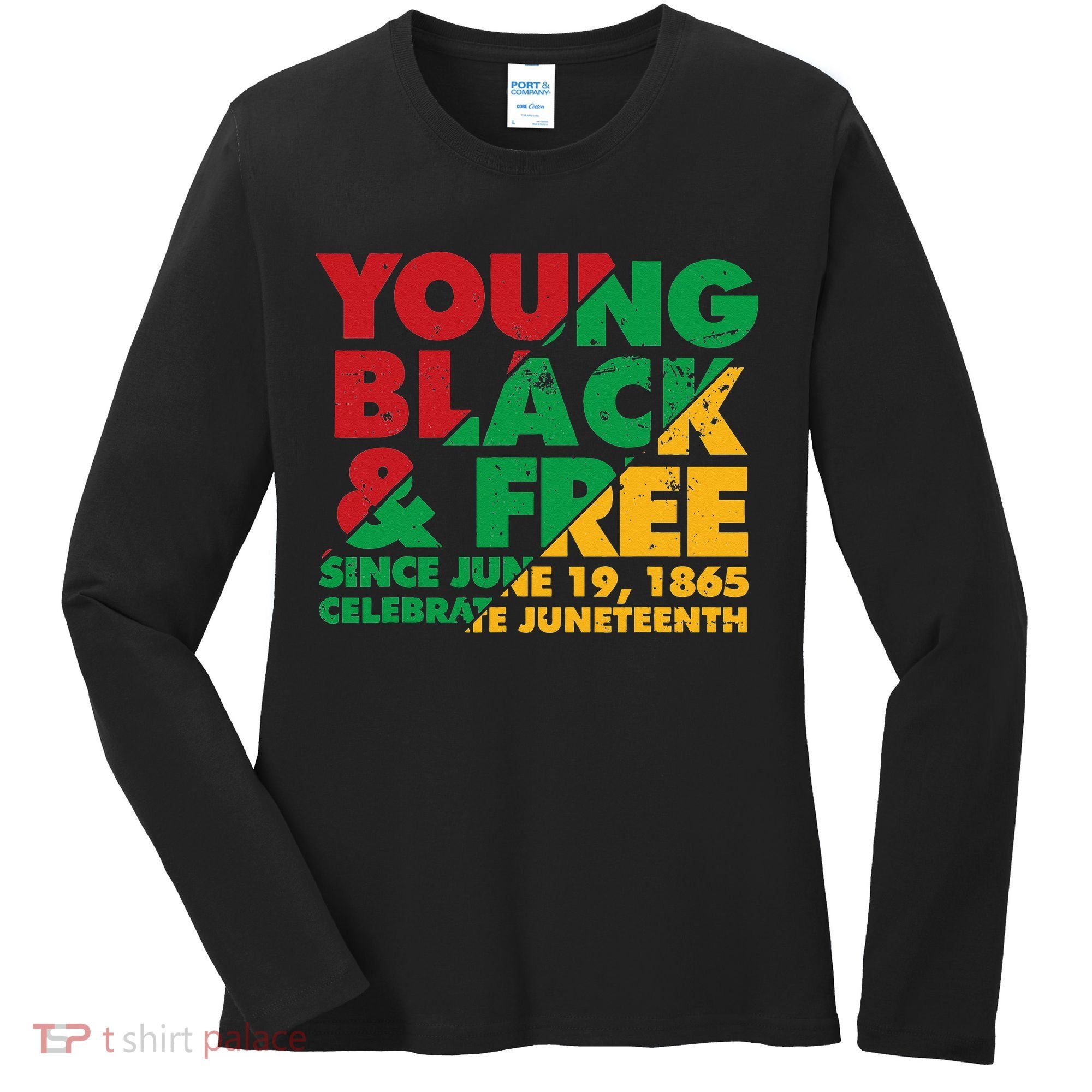 Young Black and Free novelty Juneteenth Women's Long Sleeve Shirt