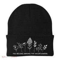 You Belong Among The Wildflowers Beanie thumb 0