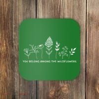 You Belong Among The Wildflowers Coaster thumb 0