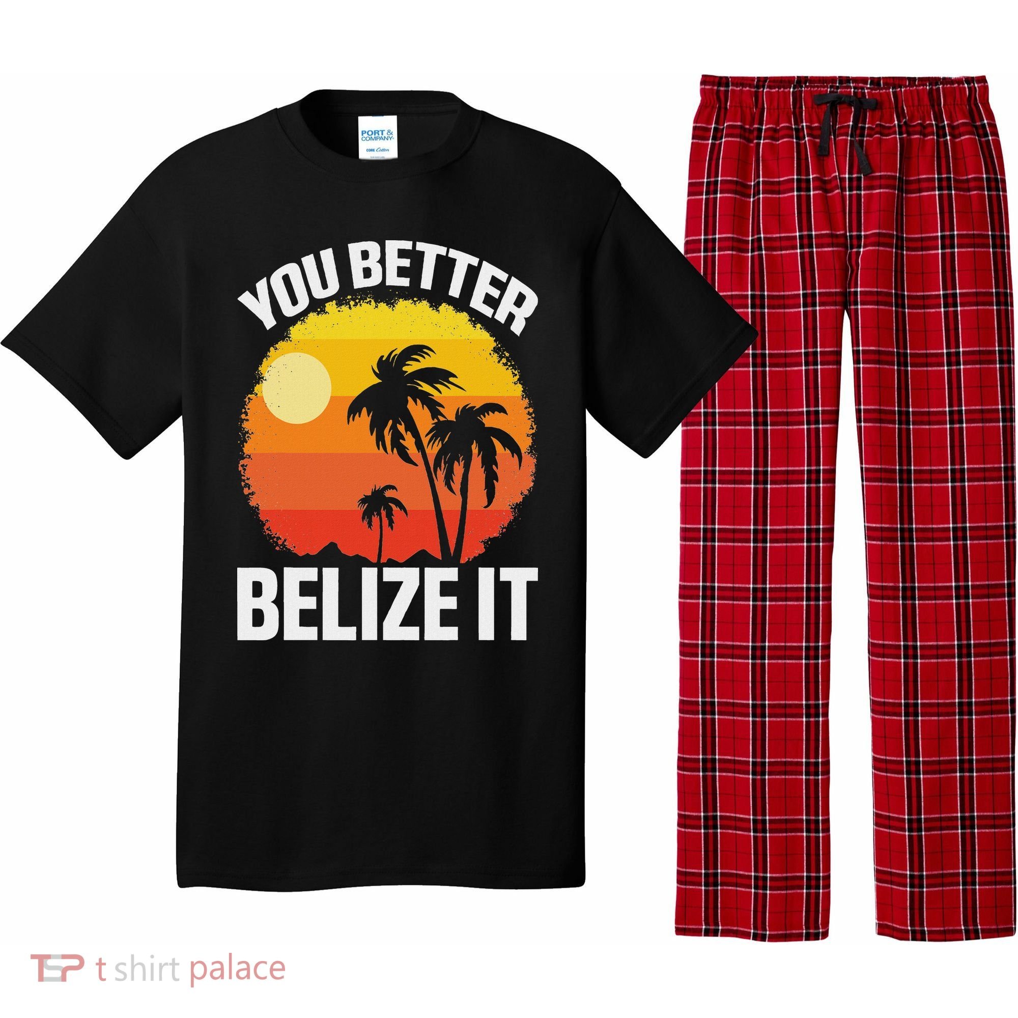 You Better Belize It Funny Belize Vacation Pajama Set