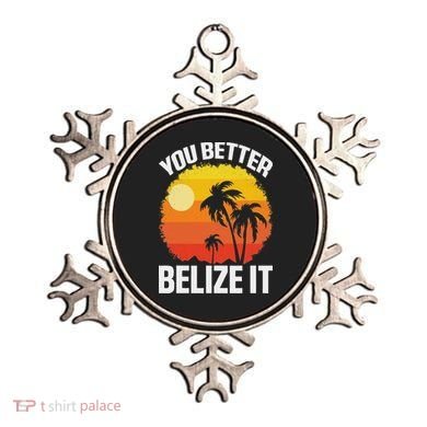 You Better Belize It Funny Belize Vacation Ornament