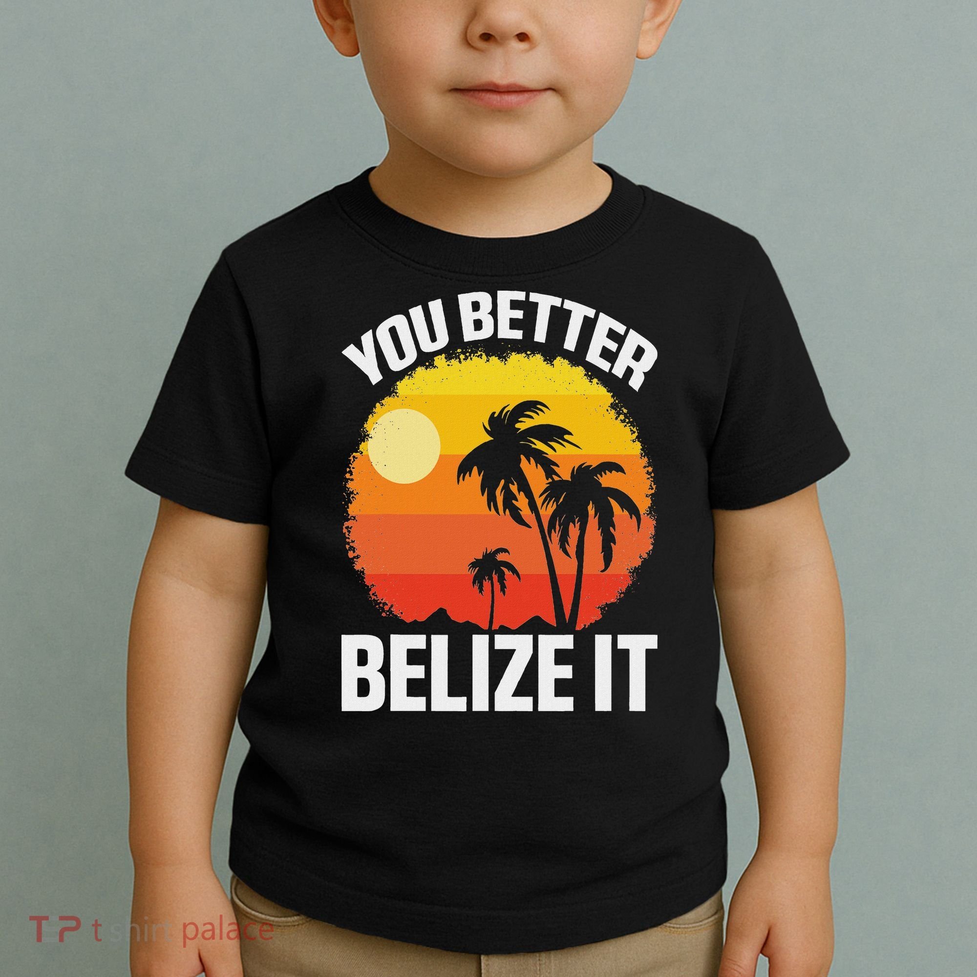 You Better Belize It Funny Belize Vacation Toddler T-Shirt