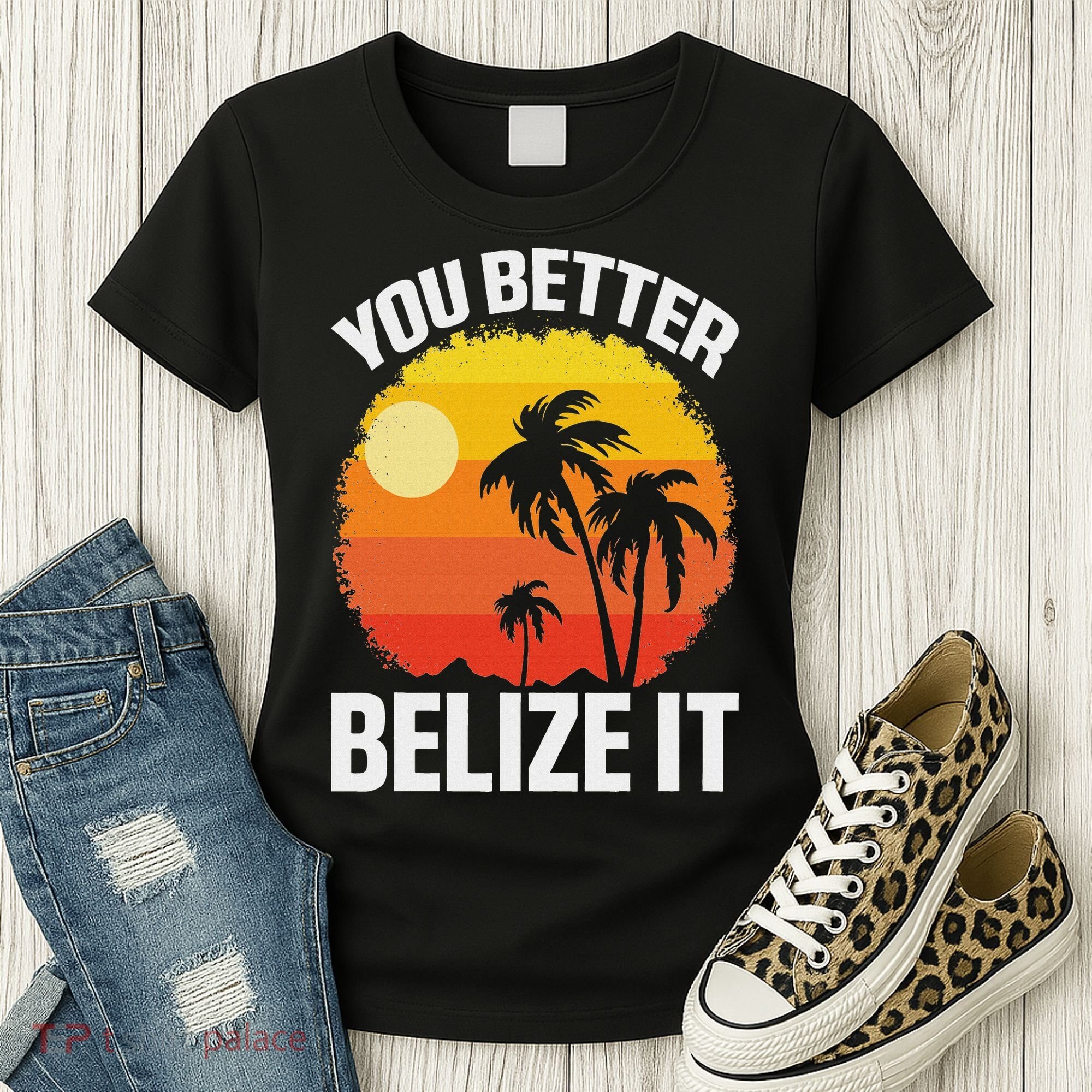 You Better Belize It Funny Belize Vacation Women's T-Shirt