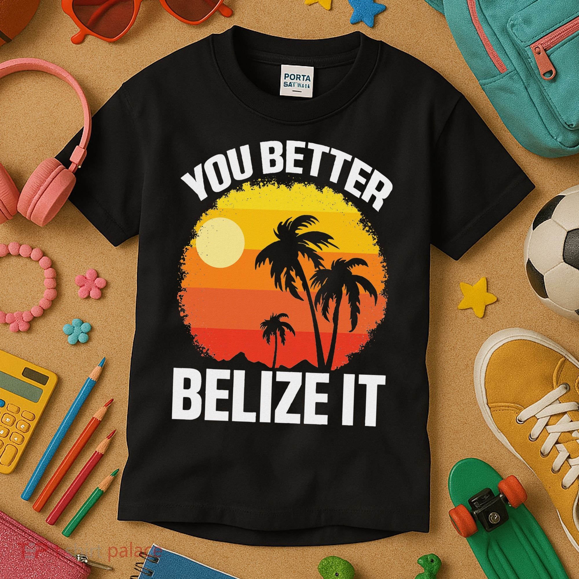You Better Belize It Funny Belize Vacation Kids T-Shirt