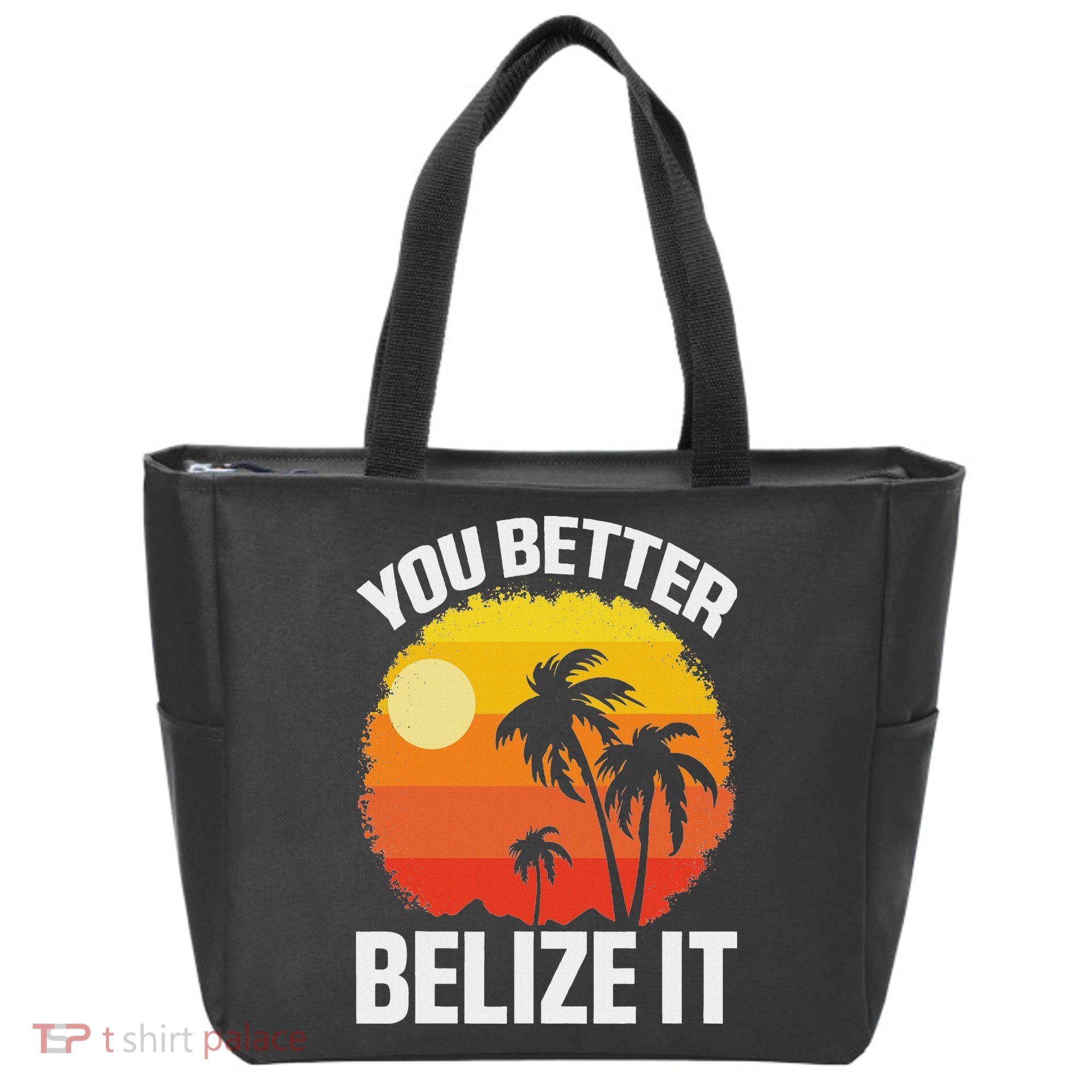 You Better Belize It Funny Belize Vacation Tote Bag