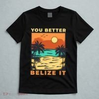 You Better Belize It T-Shirt thumb 5